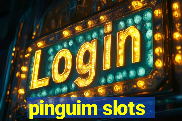 pinguim slots